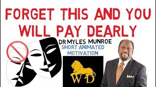 MYLES MUNROES FINAL WORDS FOR YOUR SELFDEVELOPMENT Must Watch NOW [upl. by Erb]