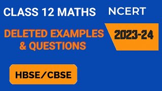 Class 12  MATHS  DELETED SYLLABUS  HBSECBSE  202324 [upl. by Truelove]