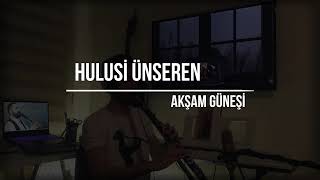 Hulusi ÜNSEREN  Akşam Güneşi Klarnet Cover [upl. by Heiner]