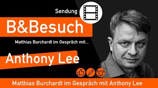 BampBesuch Matthias B im Gespräch mit Anthony Lee [upl. by Attenauq]