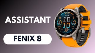 Does Garmin Fenix 8 Have Assistant Is it Any Good [upl. by Goode]