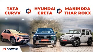 Tata Curvv vs Mahindra Thar Roxx vs Hyundai Creta  Choosing the Right SUV [upl. by Sucam]