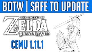 Cemu 1111  Safe to Update  Zelda BotW [upl. by Howzell]