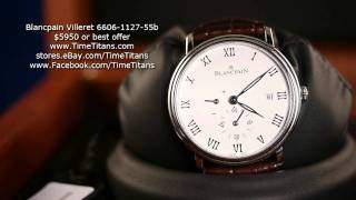 Blancpain Villeret 40mm 6606112755b Ultraslim 100 hours Power Reserve Date [upl. by Anhsirk715]