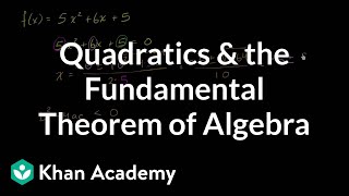 Fundamental theorem of algebra for quadratic  Algebra II  Khan Academy [upl. by Decima]