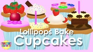 The Lollipops Make Cupcakes [upl. by Ilaire]