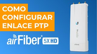 Como Configurar PTP com airFiber 5XHD [upl. by Ssilem]