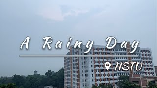 A Rainy Day  HSTU  Hajee Mohammad Danesh Science and Technology University  Relaxing Sounds [upl. by Margarida908]