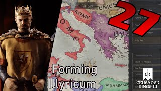 Forming Illyricum Crusader kings III gameplay part 28 [upl. by Norga]