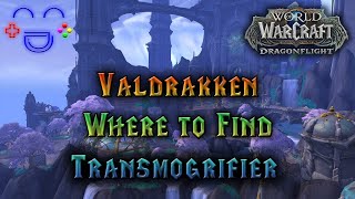 Transmogrifier Location  Valdrakken Dragonflight [upl. by Meagan482]