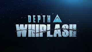 Depth Whiplash Trailer [upl. by Redman725]