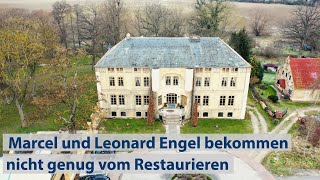 Gutshaus Thurow  Marcel und Leonard Engel bekommen nicht genug vom Restaurieren [upl. by Dweck]