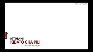 mtihani kidato cha pili  Mtihani kidato cha pili pdf free download [upl. by Eceerehs]