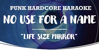 No Use For A Name  Life Size Mirror karaoke version [upl. by Llenet]