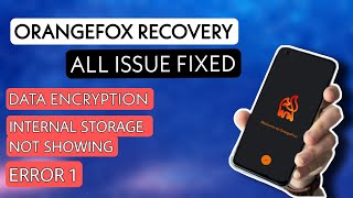 How to fix Internal storage not showing error in OFox🦊 Recovery  Error 1 fixed [upl. by Teddman362]