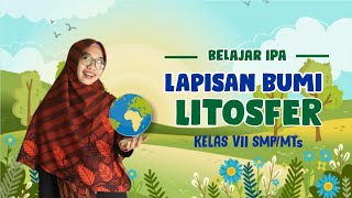 Belajar IPA  Lapisan Bumi quotLitosferquot Kelas 7 SMPMTs [upl. by Osicran]