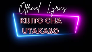 KIJITO CHA UTAKASO LYRICS Tenzi za Rohoni no 157  Mireille M Kesha [upl. by Tuppeny]