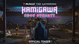 Kamigawa Neon Dynasty Official Teaser – Magic The Gathering [upl. by Henni]