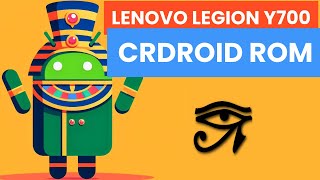 How to install GSI ROMs CRDROID  Lenovo LEGION Y700 2022 TB9707F  Android 14 Custom ROM 2024 [upl. by Neva898]