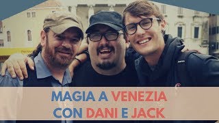 MAGIA A VENEZIA CON DANI E JACK [upl. by Alcock]