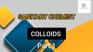 COLLOIDS  SANITARY CHEMIST [upl. by Tarsus976]