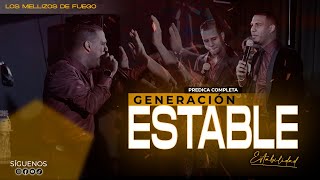 Los Mellizos De Fuego  Generación Estable  Predica Completa [upl. by Linnet]