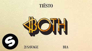 Tiësto  Both feat 21 Savage amp BIA Official Audio [upl. by Nylzor]