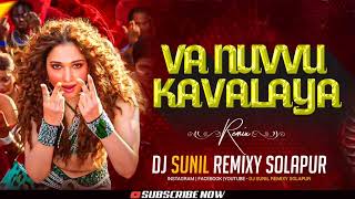 Va Nuvvu Kavalaya  ReDhol Mix  Dj Sunil Remixy Solapur [upl. by Anyaled]