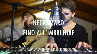 Negramaro  Fino allimbrunire ATTICO cover [upl. by Elin268]