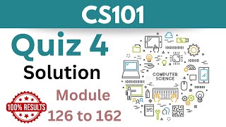 CS101 Quiz 42024Module 126162100 correctCS101 quiz 4 solvedCS101 quiz 4 solution [upl. by Shellie476]