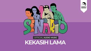 SENARIO  Kekasih Lama Audio Music [upl. by Angelis]