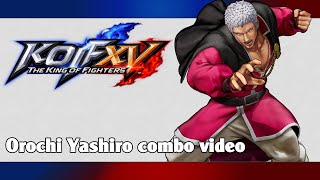 KoF XV Orochi Yashiro combo video [upl. by Cirdahc]