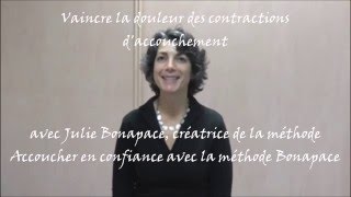 Vaincre la douleur des contractions daccouchement par Julie Bonapace [upl. by Dnomra789]