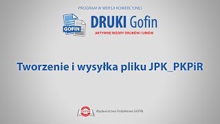 Program DRUKI Gofin  Tworzenie i wysyłka pliku JPKPKPiR [upl. by Ttelrahc528]