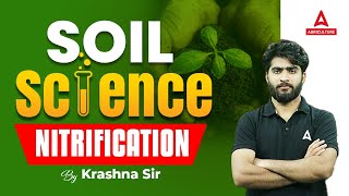 Nitrification  Soil Science Agriculture  Short Concepts By Krashna Sir [upl. by Ahsilra]