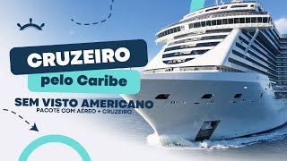 CRUZEIRO NO CARIBE SEM VISTO Pacote completo com VOO  CRUZEIRO  TRANSFER  MSC Seaside [upl. by Steffen]