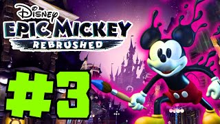 MEAN STREET  Epic Mickey Rebrushed Gameplay Walkthrough Part 3 [upl. by Reave]