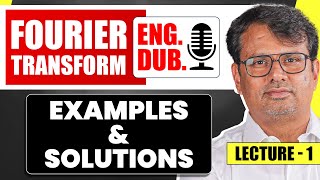 Fourier Transform in English  Example amp Solutions in Fourier Transform by GP Sir [upl. by Lucio]