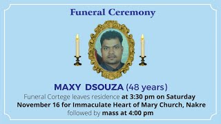 Funeral Ceremony Of Maxy Dsouza 48 years Immaculate heart of Mary Church Nakre [upl. by Yllen230]