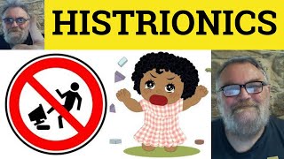 🔵 Histrionics  Meaning  Histrionics Examples  Histrionic Definition  Vocabulary  Histrionics [upl. by Niattirb]