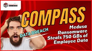 Compass Group Data Breach Medusa Ransomware Steals 750GBs [upl. by Yneffit]