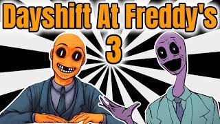 Dayshift At Freddys 3 The Final Chapter  NEW Dayshift At Freddys 3 Gameplay DSAF 3 [upl. by Airemahs]