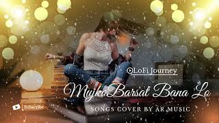 Mujko Baarsat Bana Lo LoFi  LoFi Journey  Junooniyat  Pulkit Samrat  Yami Gautam [upl. by Eiramlatsyrk639]