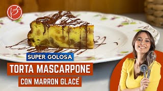 Torta al mascarpone e marron glacés  Benedetta Parodi Official [upl. by Orvah]