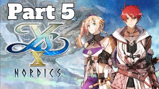 Ys X Nordics Gameplay Walkthrough PS5 Part 5 [upl. by Hershell170]