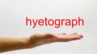 How to Pronounce hyetograph  American English [upl. by Kaule]