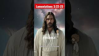 🙏 Lamentations 32223  Bible verse I want to share with you  Jesus Christ  Pray for God [upl. by Nonnaer970]