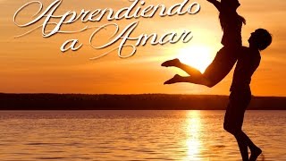 Aprendiendo a Amar [upl. by Avid]