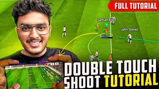 eFootball DOUBLE TOUCH amp SHOOT💥 TOUCH amp FLICK TUTORIAL GUIDE WITH HAND CAM🔥eFootball [upl. by Berry176]