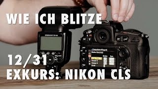 Wie ich blitze 1231  Nikon CLS [upl. by Bala700]